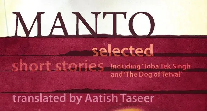 A collection of Saadat Hasan Manto’s short stories including Toba Tek Singh.