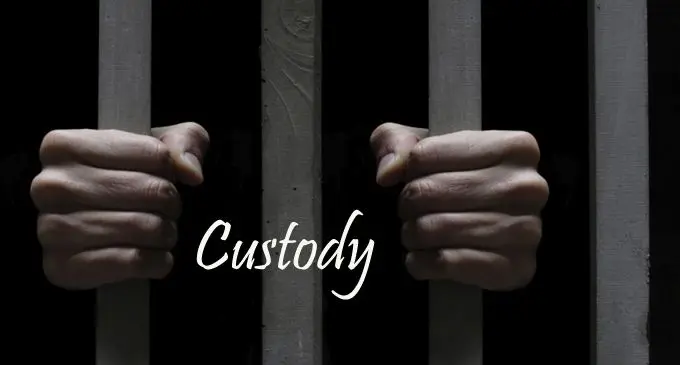 Custody