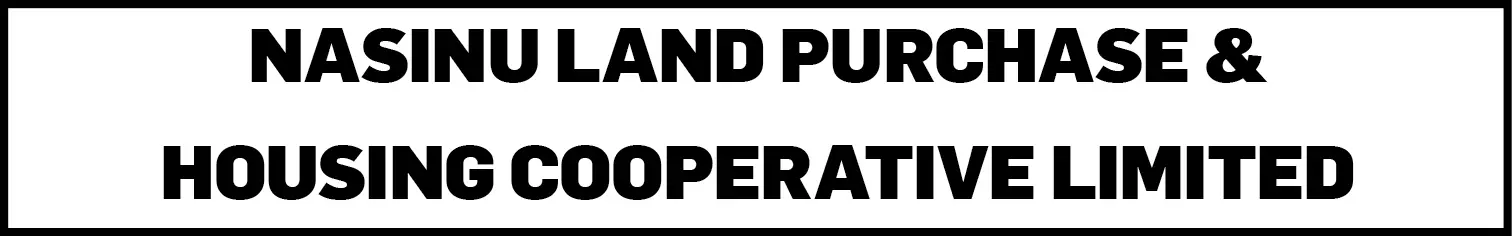 NASINU LAND PURCHASE &  HOUSING COOPERATIVE LIMITED