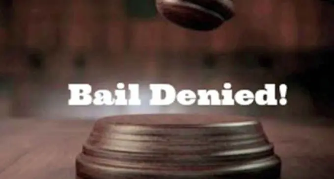 Bail Denied