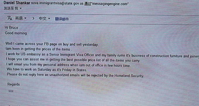An image of the email message that Bo Zhang received claiming to be from a senior immigrant visa officer from the US Embassy in Suva. An embassy spokesperson confirmed that no one of that name worked at the embassy and the email address is fake.